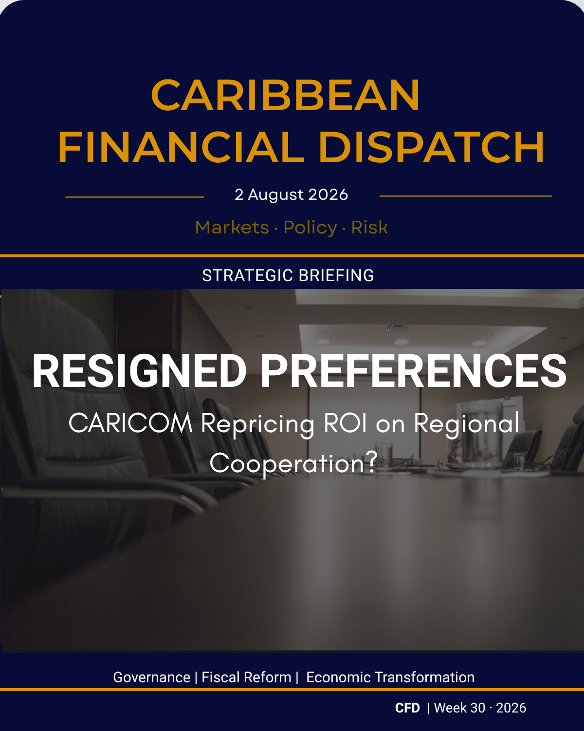 Caribbean Financial Dispatch — 2 August 2026 — Resigned Preferences