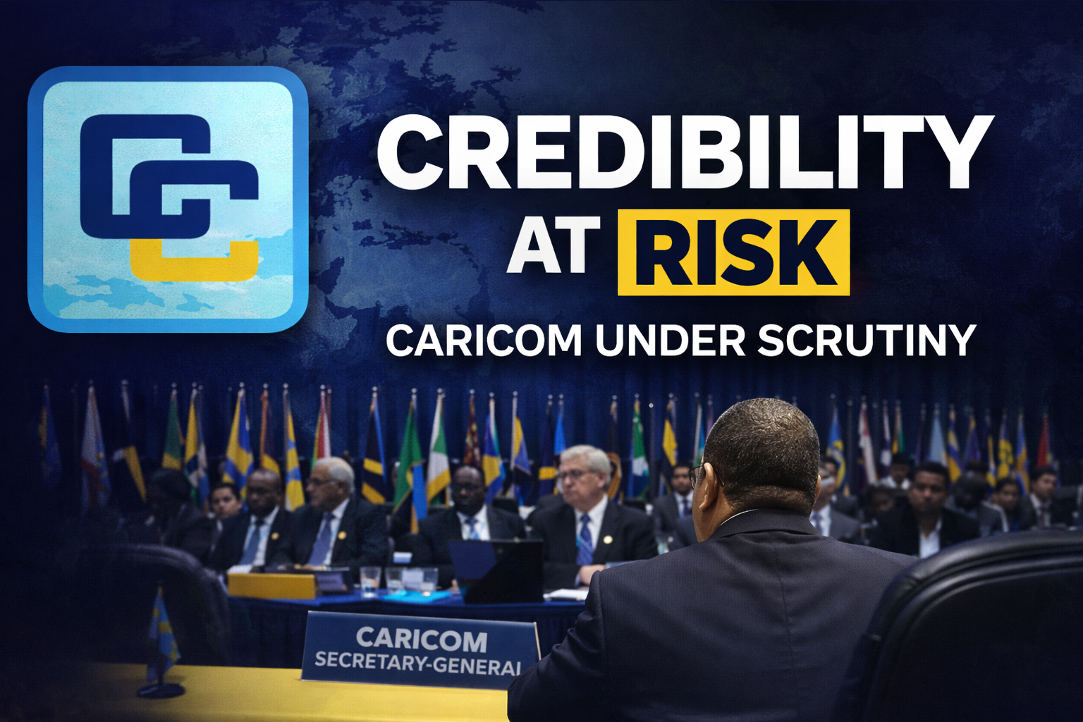 Credibility at Risk — CARICOM Under Scrutiny